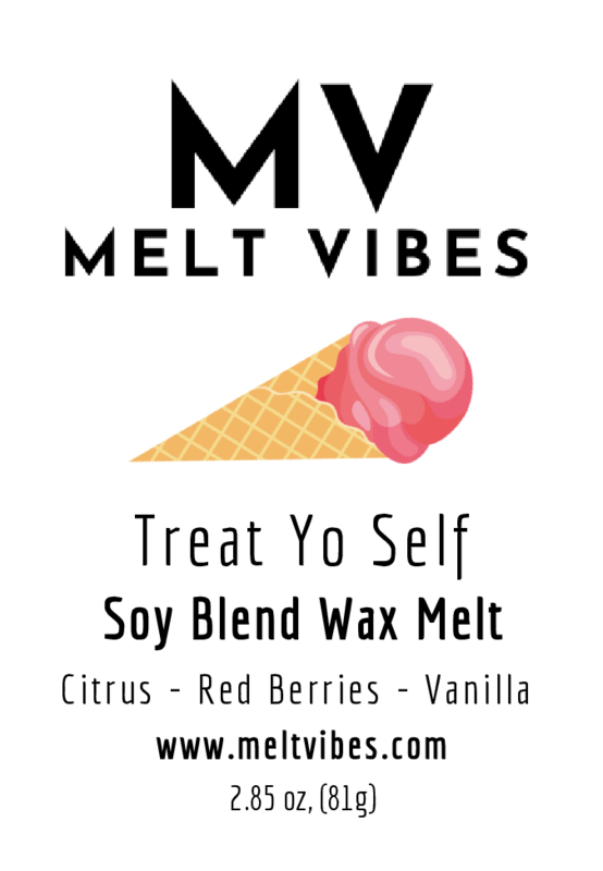Treat Yo Self Wax Melt